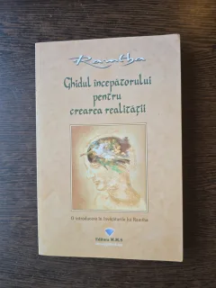 Ghidul începătorului pentru crearea realității - Ramtha