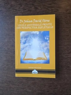Legile universale privite din perspectiva sufletului - Dr. Joshua David Stone