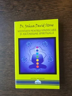 Meditații pentru vindecare și ascensiune spirituală - Dr. Joshua David Stone