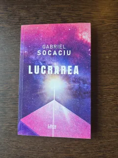 Lucrarea - Gabriel Socaciuc