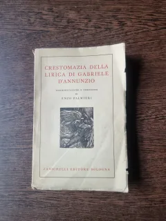 Crestomazia della lirica di Gabriele D Annunzio ( Crestomatie din lirica lui Gabriele D Annunzio - carte in italiana)  - Enzo Palmieri