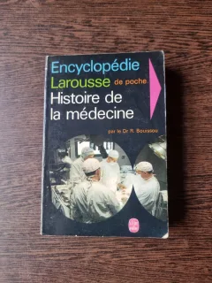 Histoire de la médecine (Istoria medicinii -carte in franceza)  - Dr R. Bouissou