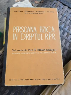 Persoana fizică în dreptul R.P.R. - Prof. Dr. Traian Ionașcu