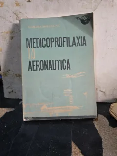 Medicoprofilaxia în Aeronautică - Ecaterina Banu-Ivanciu
