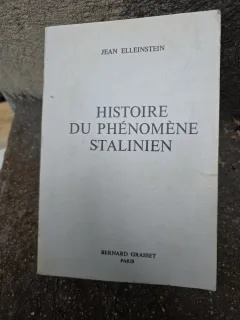 Histoire du phénomène stalinien - Jean Elleinstein