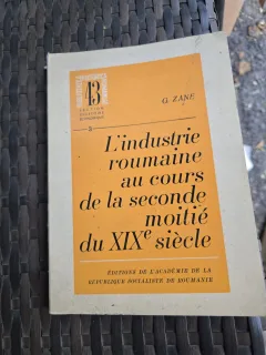L industrie roumaine au cours de la seconde moitié du XIXe siècle - G. Zane