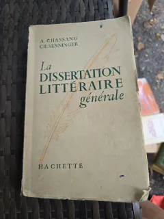 La Dissertation Littéraire Générale - A. Chassang, Ch. Senninger