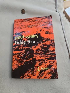 LIdée fixe - Paul Valéry