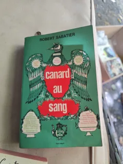 Canard au sang - Robert Sabatier