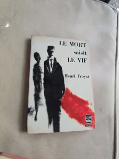 Le Mort saisit le Vif - Henri Troyat