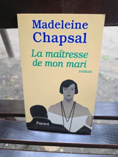 La maîtresse de mon mari - Madeleine Chapsal