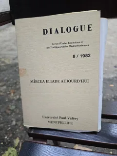 DIALOGUE NR.81982 - MIRCEA ELIADE AUJOURD/HUI