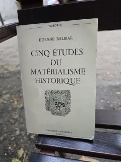 Cinq Études du Matérialisme Historique - Étienne Balibar
