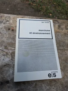 Marxism et environnement - Guy Biolat, ed. Anastatica