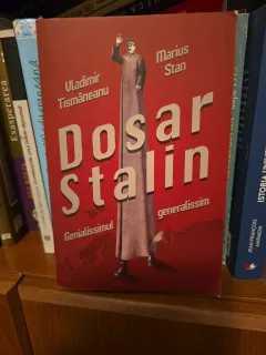 Dosar Stalin - Vladimir Tismăneanu, Marius Stan
