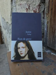 Rien de grave - Justine Lévy