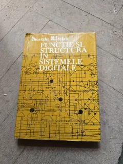 Funcție și structură în sistemele digitale - Gheorghe M. Ștefan