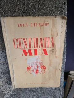 Generația mea - Boris Gorbatov