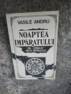 Noaptea împăratului - Vasile Andru