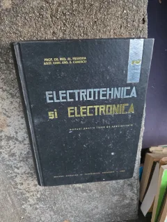 Electrotehnica si Electronica - Prof. Dr. Ing. Al Frantusă, Asist. Univ. Ing. S. Canescu