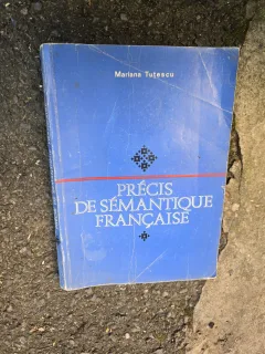Précis de sémantique française - Mariana Tuțescu