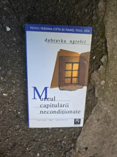 Muzeul capitulării necondiționate - Dubravka Ugrešić
