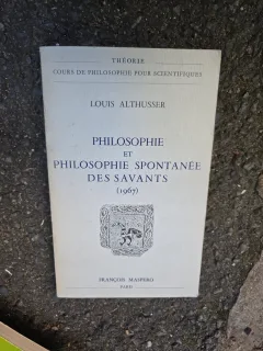 Philosophie et philosophie spontanée des savants - Louis Althusser