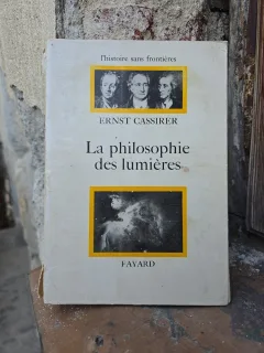 La philosophie des lumières - Ernst Cassirer