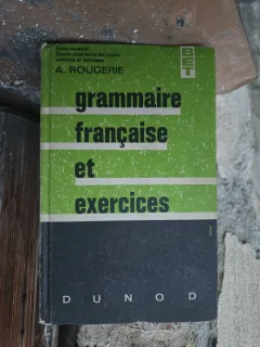 Grammaire française et exercices - A. Rougerie