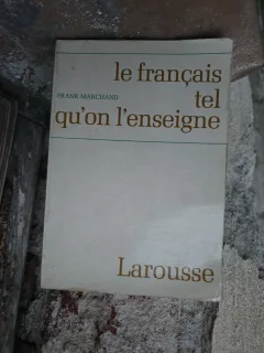 le français tel qu/on l/enseigne - Frank Marchand