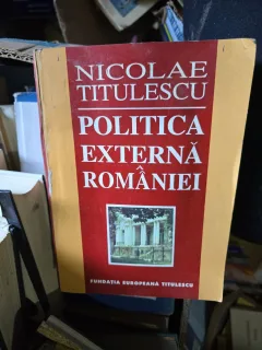 Politica externă a României - Nicolae Titulescu