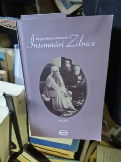 Însemnări Zilnice - Regina Maria a României