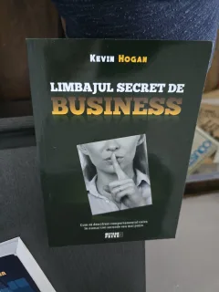 Limbajul secret de business - Kevin Hogan