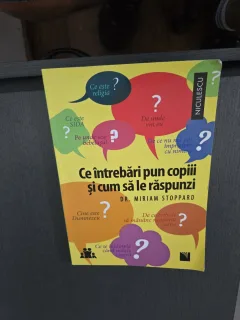 Ce întrebări pun copiii și cum să le răspunzi - Dr. Miriam Stoppard