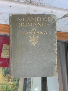 A Land of Romance - Jean Lang