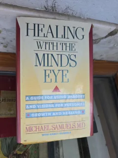 Healing with the Mind s Eye - Michael Samuels M.D. cu Nancy Samuels