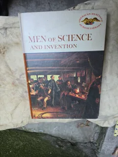 Men of Science and Invention - American Heritage