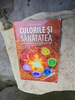 Culorile și sănătatea - Gérard Edde