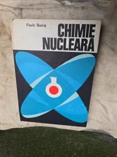 Chimie Nucleară - Florin Bunuș