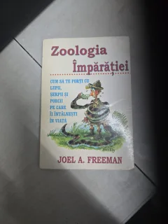 Zoologia Împărației - Joel A. Freeman