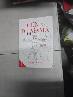 Gene de mamă - Abigail Tucker