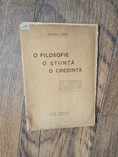 O filosofie, o ştiinţă, o credinţă - Doctorul Ygrec