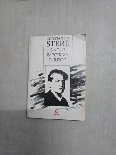 Singur împotriva tuturor - Constantin Stere