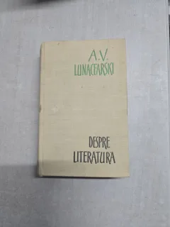 Despre literatura - A.V. Lunacearski