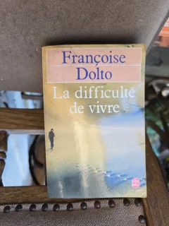 La difficulté de vivre - Françoise Dolto