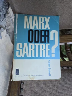 Marx oder Sartre? - Adam Schaff