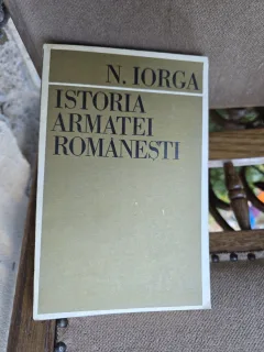 Istoria armatei românești - N. Iorga
