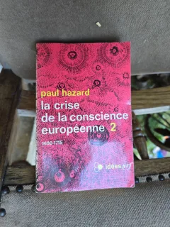 La crise de la conscience européenne 2 - Paul Hazard