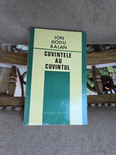 Cuvintele au cuvântul - Ion Dodu Bălan