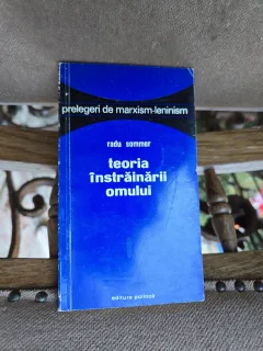 Teoria înstrăinării omului - Radu Sommer